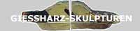 Gie&szlig;harz-Skulpturen