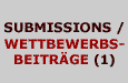 Submissions1/ Wettbewerbsbeiträge1